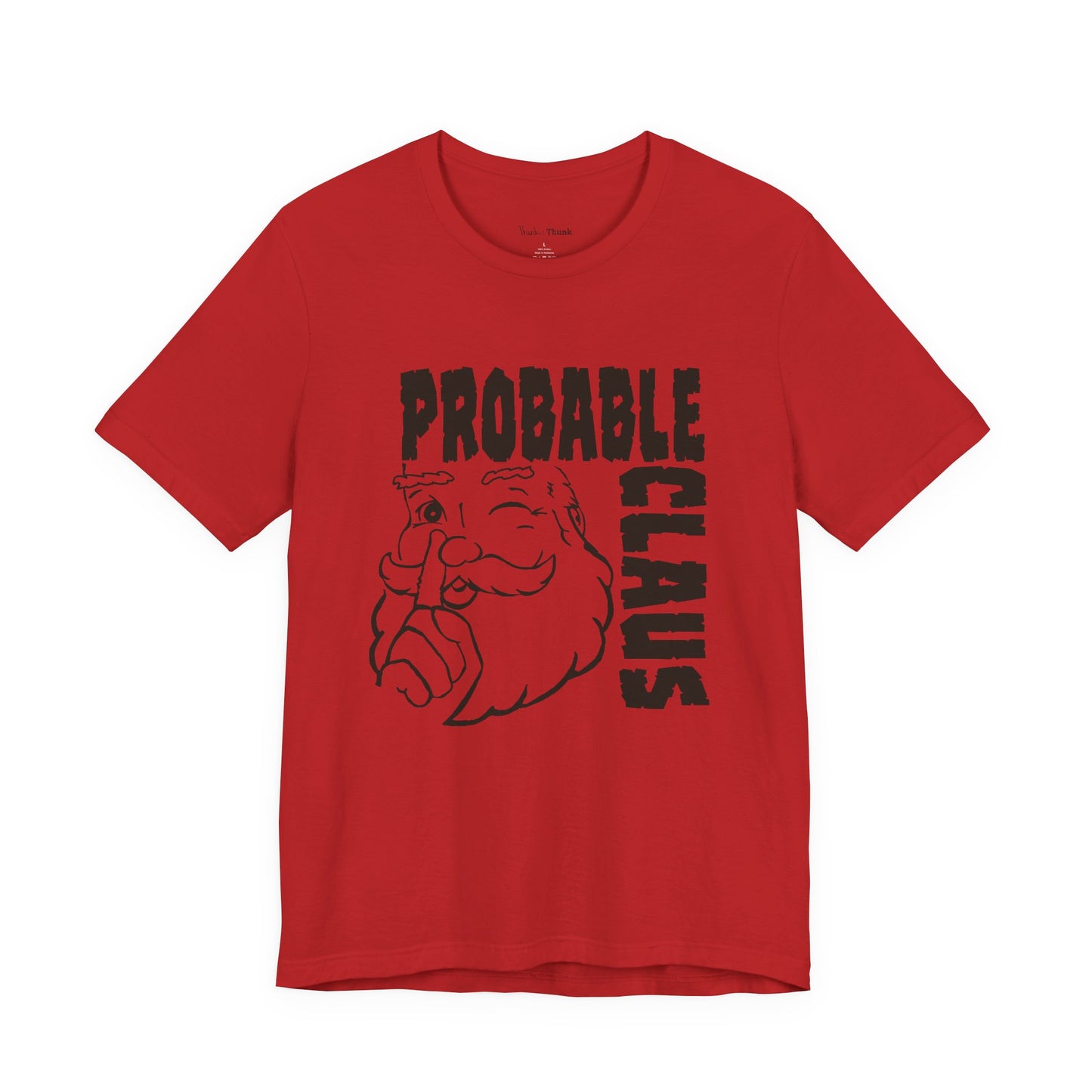 Probable Claus T-Shirt — Funny Santa Christmas Tee