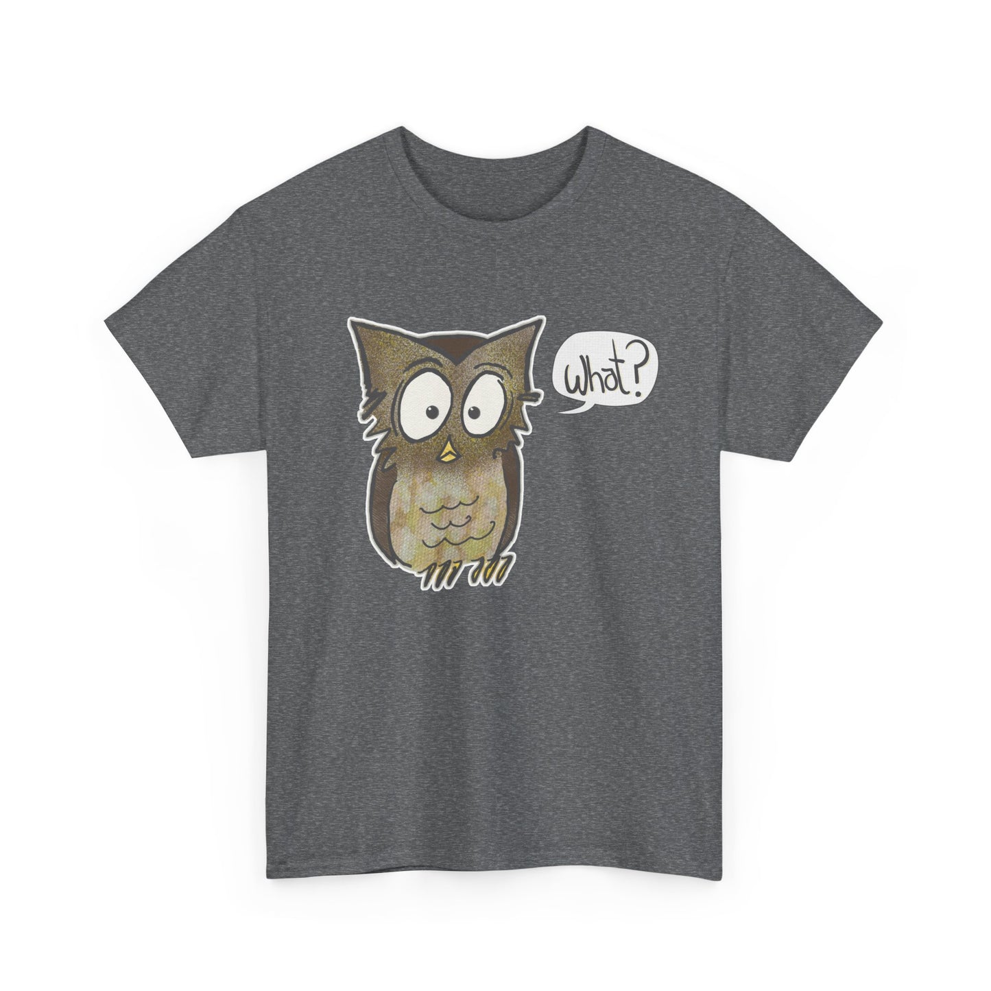 heather grey T-shirt with perplexed owl saying "What?"