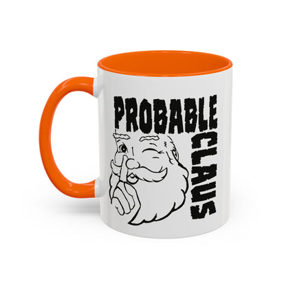 Mug with orange interior and handle, featuring a cartoon Santa Claus and text 'PROBABLE CLAUS' on a white background.