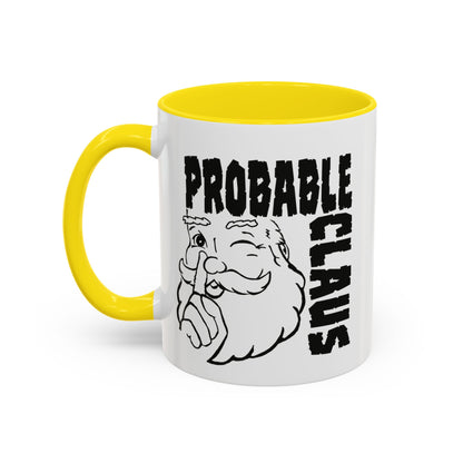 Mug with yellow handle and 'Probable Claus' text on a white background