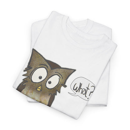 folded white T-shirt with perplexed owl saying "What?"